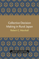 Collective Decision Making in Rural Japan /