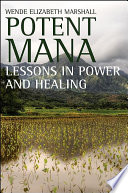 Potent mana lessons in power and healing /