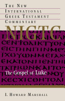 The gospel of luke : A commentary on the greek text /