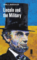 Lincoln and the military /