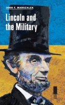 Lincoln and the military /