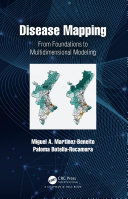 Disease mapping : from foundations to multidimensional modeling /
