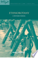 Ethnobotany : a methods manual /