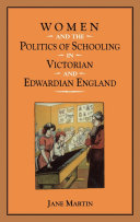 Women and the politics of schooling in Victorian and Edwardian England