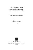 The Gospel of John in christian history : essays for interpreters /