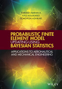 Probabilistic finite element model updating using Bayesian statistics /
