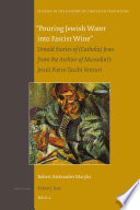 "Pouring Jewish water into fascist wine" untold stories of (Catholic) Jews from the archive of Mussolini's Jesuit Pietro Tacchi Venturi /