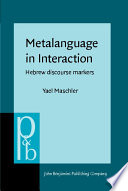 Metalanguage in interaction Hebrew discourse markers /