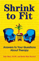 Shrink to fit : answers to your questions about therapy /