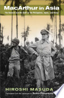 MacArthur in Asia the general and his staff in the Philippines, Japan, and Korea /