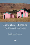 Contextual theology the drama of our times /
