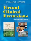 Virtual clinical excursions - medical-surgical : Lewis, Heitkemper, O'Brien, and Bucher: medical -surgical nursing: assessment and management of clinical problems /
