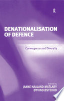 Denationalisation of defence convergence and diversity /