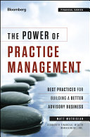 The power of practice management : best practices for building a better advisory business /