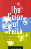 The color of faith : building community in a multiracial society /