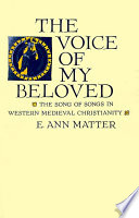 The voice of my beloved the song of songs in western medieval Christianity /