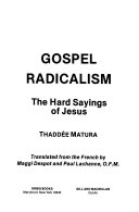 Gospel radicalism : the hard sayings of Jesus /