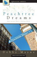 Peachtree dreams : love sweeter than a Georgia peach /