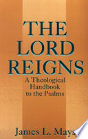 The Lord reigns : a theological handbook to the Psalms /