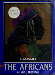 The Africans: A triple heritage /
