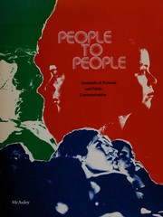 People to people : essentials of personal and public communication /