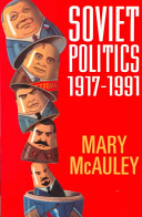 Soviet politics : 1917 - 1991 /