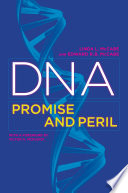 DNA promise and peril /