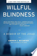 Willful blindness a memoir of the Jihad /