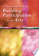 A new framework for building participation in the arts