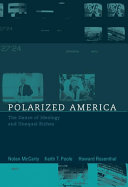 Polarized America the dance of ideology and unequal riches /