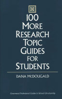 100 more research topic guides for students