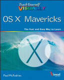 OS X Mavericks : the fast and easy way to learn /
