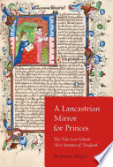 A Lancastrian mirror for princes the Yale Law School new statutes of England /