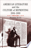 American literature and the culture of reprinting, 1834-1853 /