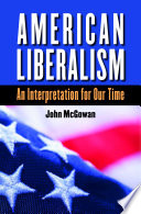 American liberalism an interpretation for our time /