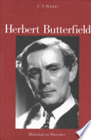Herbert Butterfield historian as dissenter /