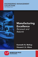 Manufacturing excellence : renewal and rebirth /