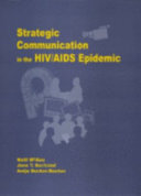 Strategic communication in the HIV/AIDS epidemic /