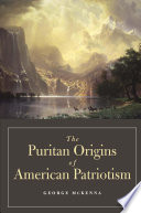 The Puritan origins of American patriotism