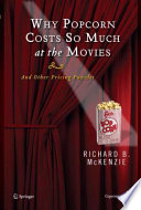 Why Popcorn Costs So Much at the Movies And Other Pricing Puzzles /