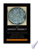 The Advent project the later-seventh-century creation of the Roman Mass proper /