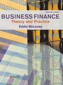 Business finance : theory and practice /