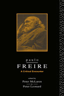 Paulo Freire a critical encounter /