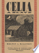 Celia, a slave