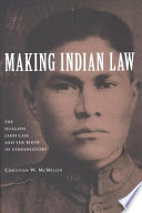 Making Indian law the Hualapai land case and the birth of ethnohistory /