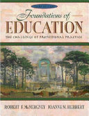 Foundations of education : the challenge of professional practice /