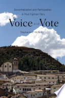 Voice and vote decentralization and participation in post-Fujimori Peru /