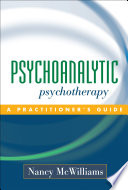 Psychoanalytic psychotherapy : a practitioner's guide /
