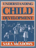 Understanding child development psychological perspectives in an interdisciplinary field of inquiry /