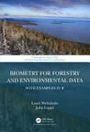 Biometry for forestry and environmental data with examples in R /